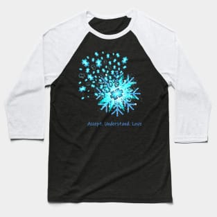 Snowflake Accept Understand Love Autism Awareness Baseball T-Shirt